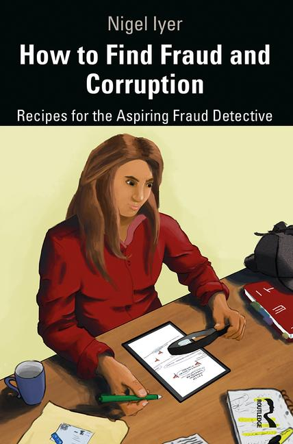 How to Find Fraud and Corruption How to Find Fraud and Corruption