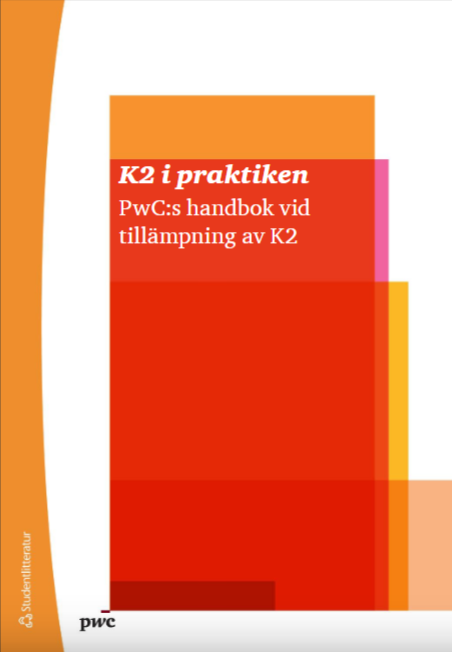 K2 i praktiken - PwCs handbok vid tillämpning av K2