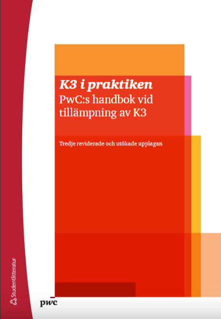 K3 i praktiken - PwCs handbok vid tillämpning av K3